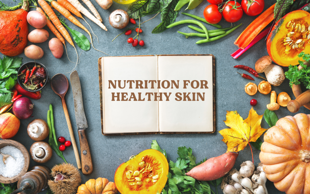 Nutrition for Healthy Skin