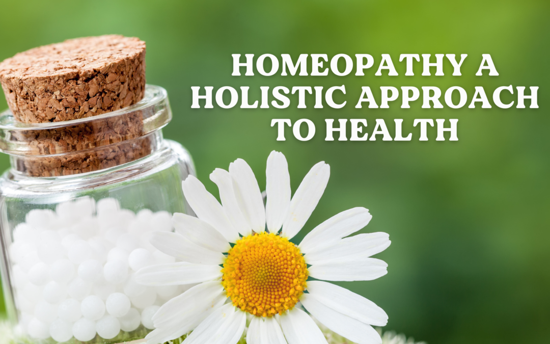 Homeopathy A Holistic Approach to Health